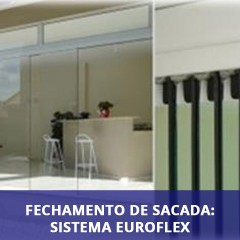 FECHAMENTO DE SACADA: Sistema EuroFlex